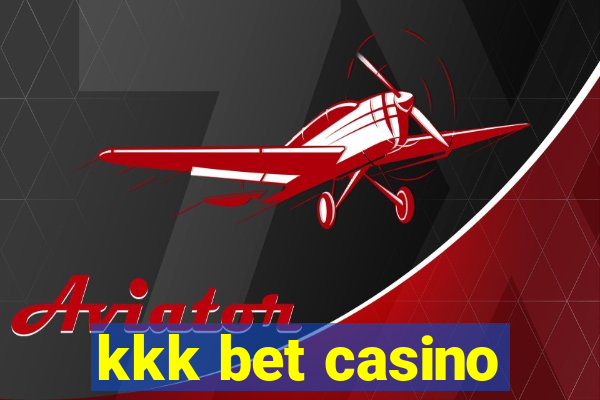 kkk bet casino